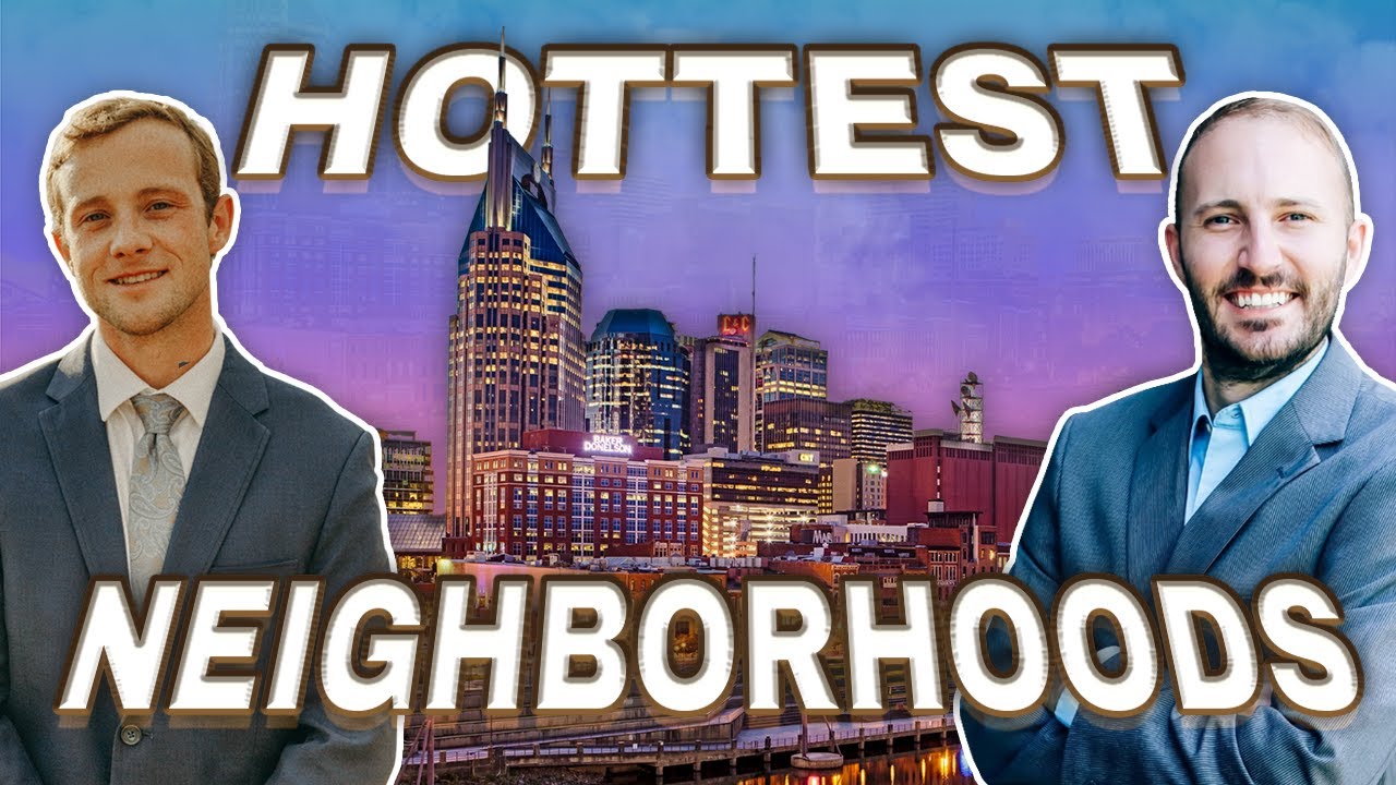 The top 5 HOTTEST Neighborhoods in Nashville | Moving to Nashville | Living in Nashville Tennessee