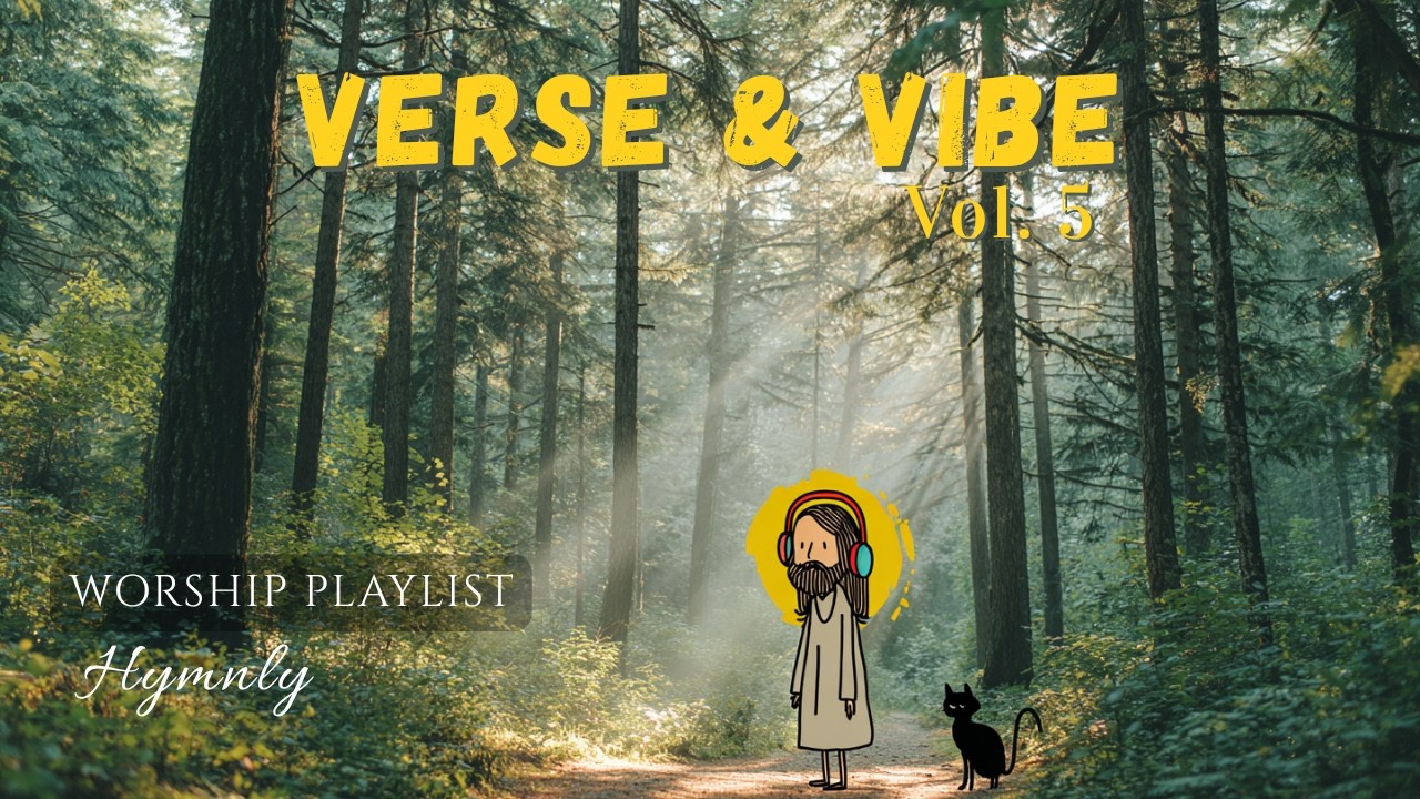Indie Worship Playlist for Study & Working - Verse & Vibe Vol. 5 | Scripture Songs