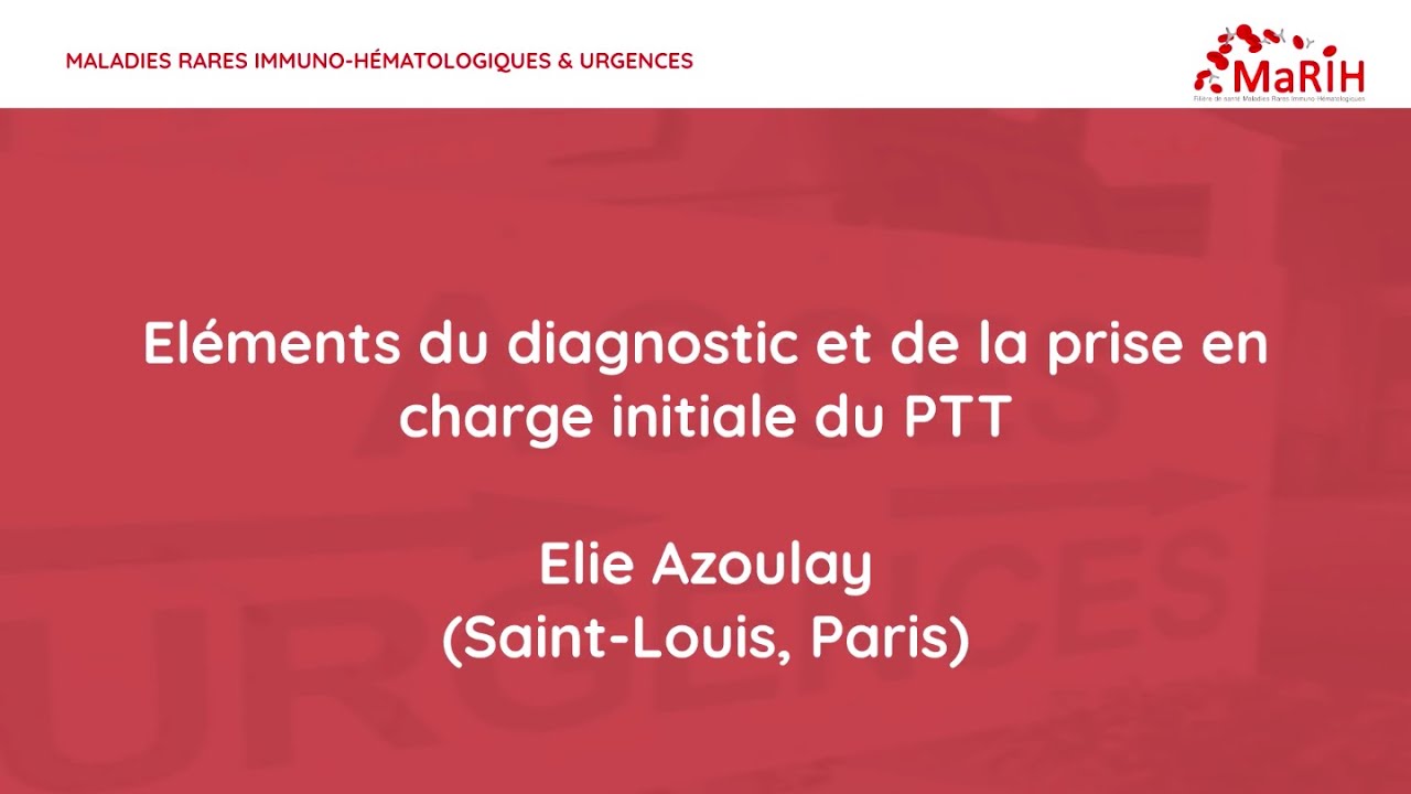 Eléments du diagnostic et de la prise en charge initiale du PTT