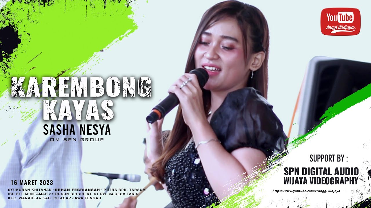 KAREMBONG KAYAS - SASHA NESYA - OM SPN