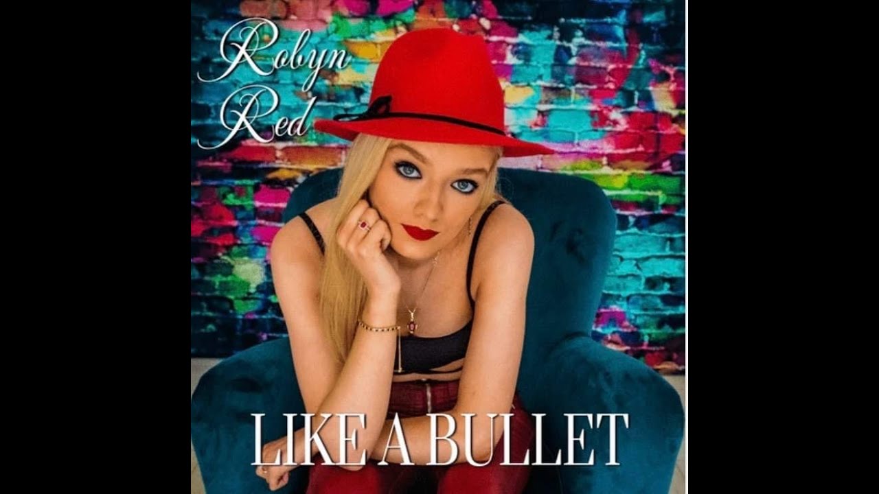 Robyn Red - Like A Bullet