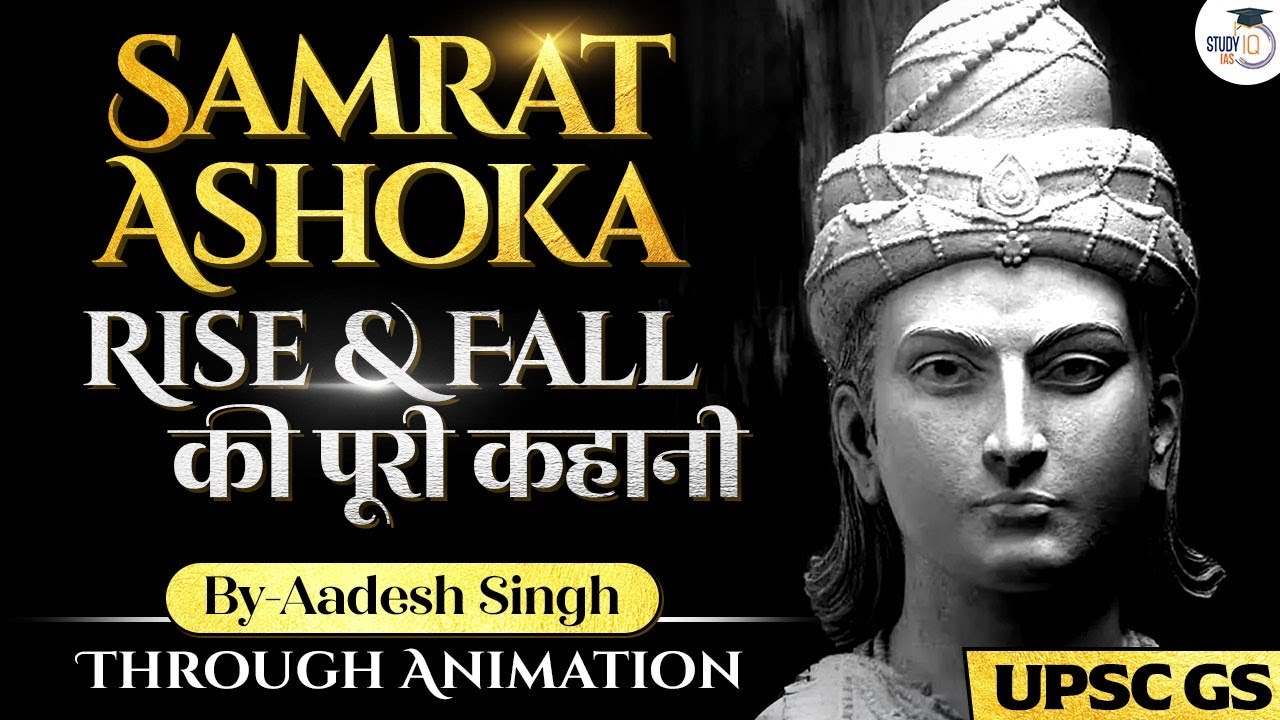 Samrat Ashoka Full Story Through Animation | Ashoka The Great | StudyIQ IAS