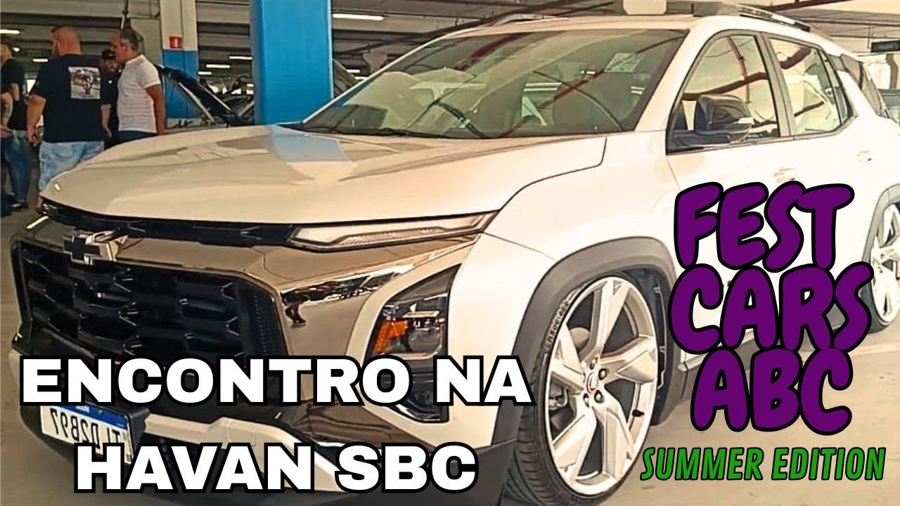 ENCONTRO DE CARROS NA HAVAN - FEST CARS ABC