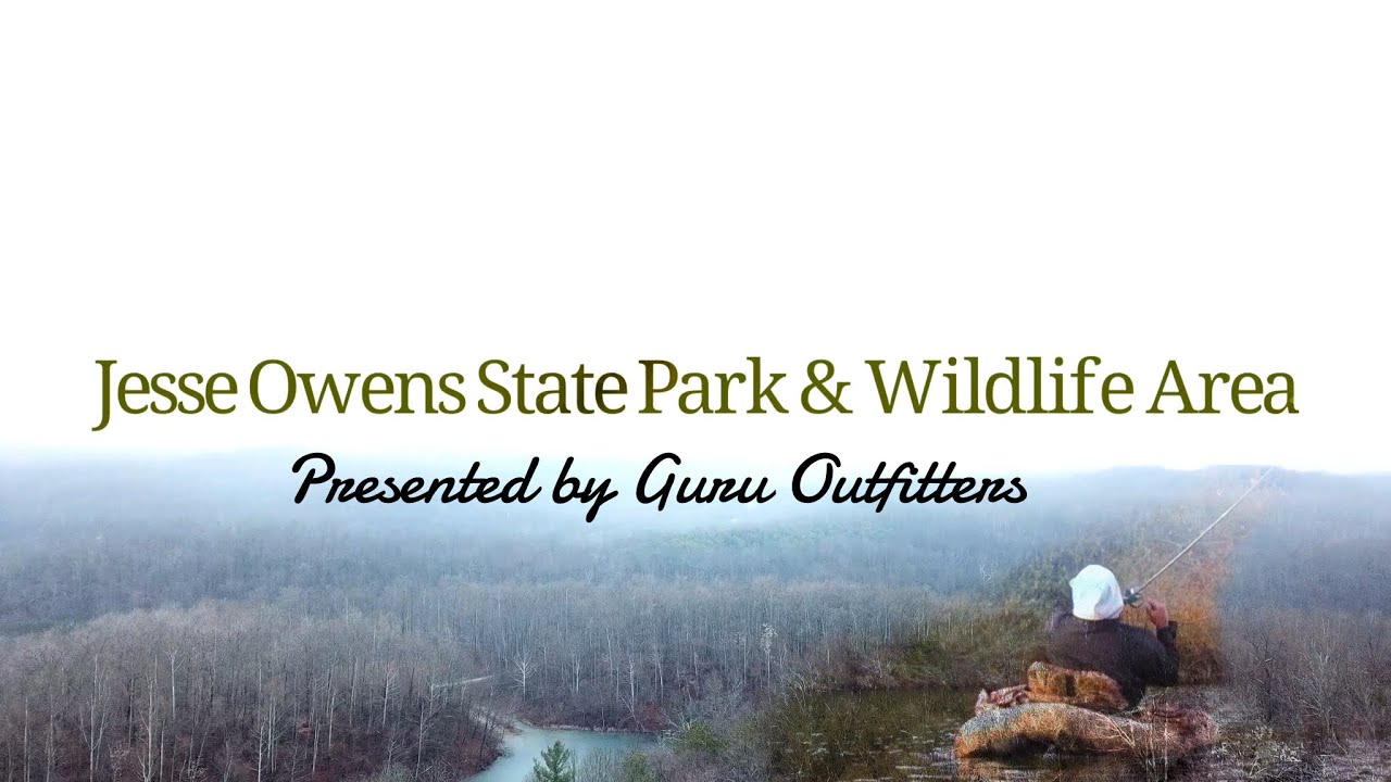 Jesse Owens State Park & Wildlife Area: Presented by Guru Outfitters