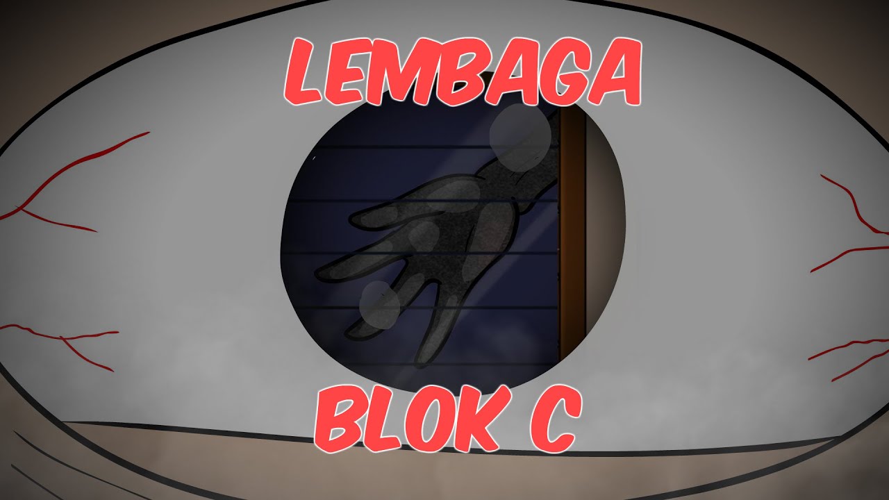 Lembaga Blok C | Animasi Seram