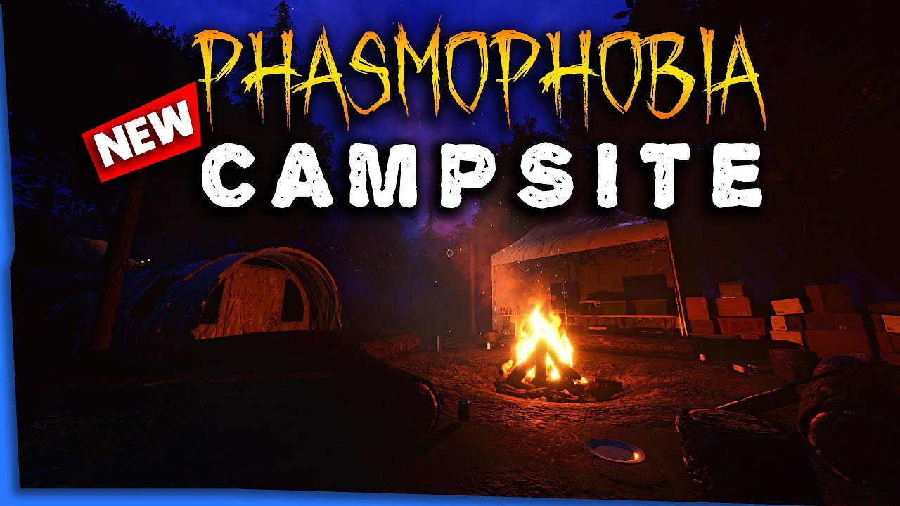 The NEW CAMPSITE MAP is AMAZING | Phasmophobia