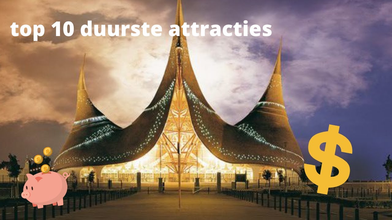 Top 10 duurste attracties