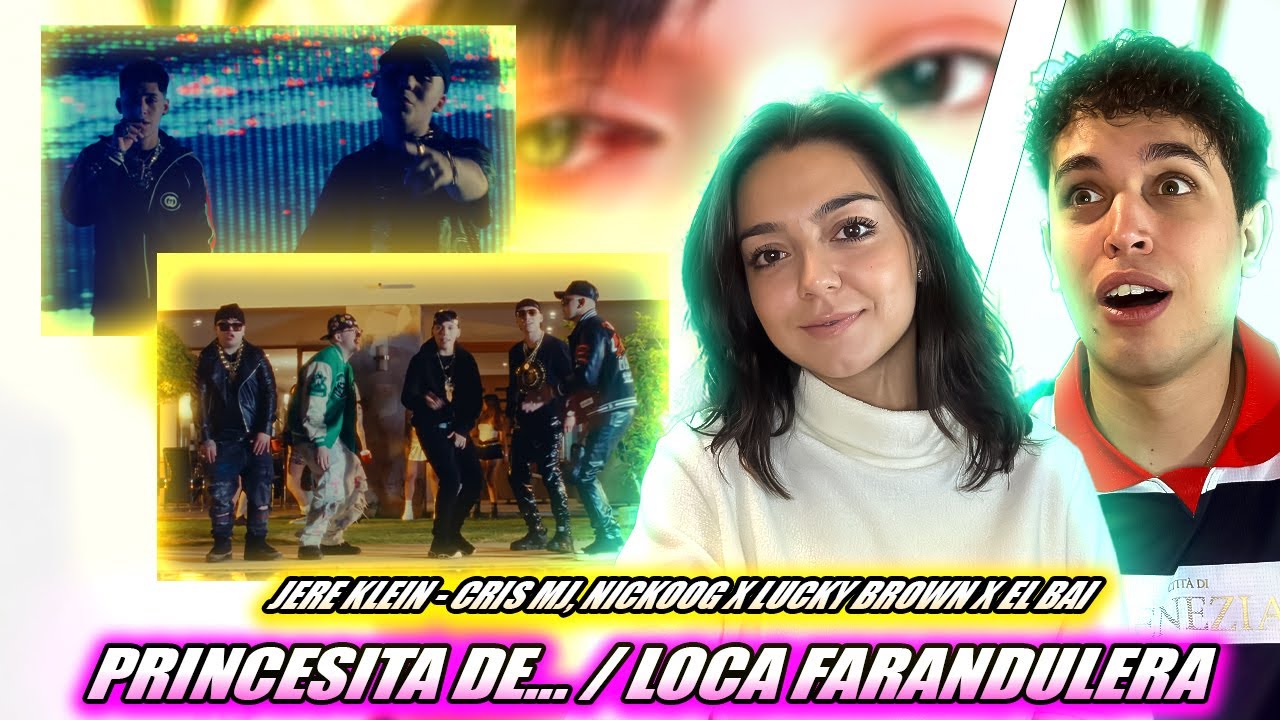 (REACCIÓN con la PRIMA) JERE KLEIN - LOCA FARANDULERA | PRINCESITA DE .....(ft. CRIS MJ, NICKOOG...)