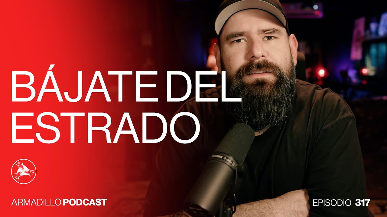 Bájate del estrado