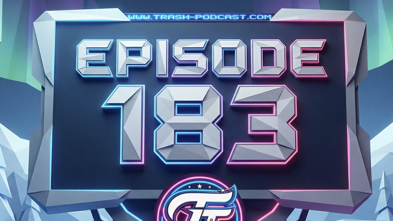 Talkin' Trash &bull;&nbsp;Episode 183