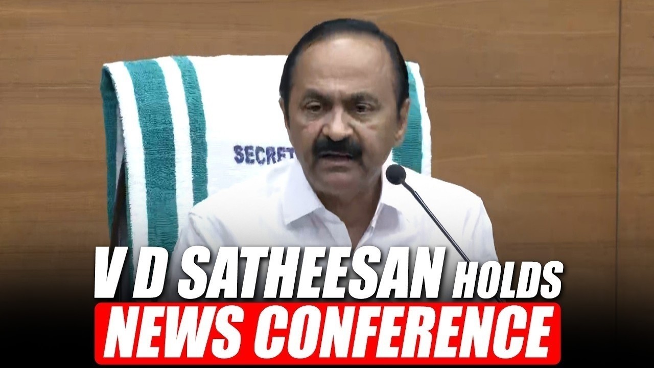 LIVE: Kerala CM VD Satheesan holds news conference | Letter to Tamil Nadu CM Vijay | LDF | UDF