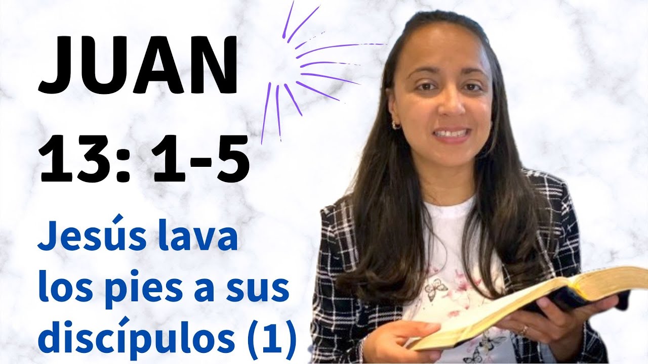 Juan 13: 1-5 (Jesús lava los pies a sus discípulos - parte 1) explicación - Kateryna Karreras