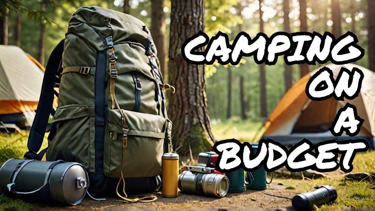 How to Camp on a Budget in 2025!