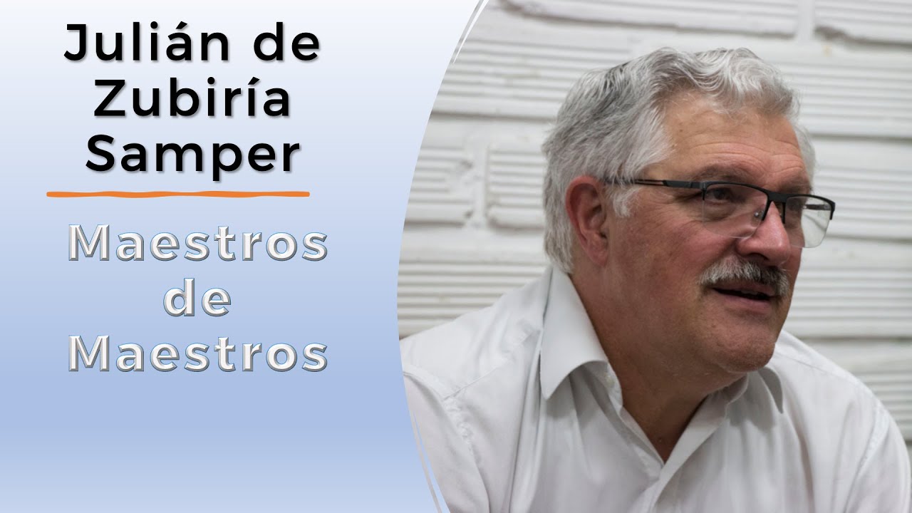 Julián de Zubiría Samper | Maestros de Maestros