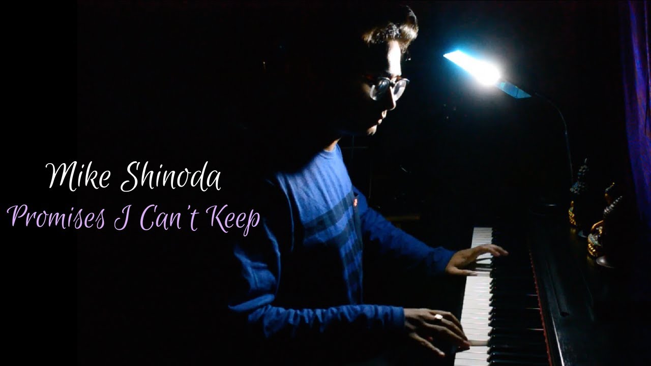 Mike Shinoda - Promises I Can't Keep (Piano Cover)