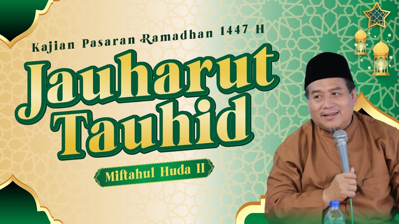 Kajian Kitab Jauharut Tauhid