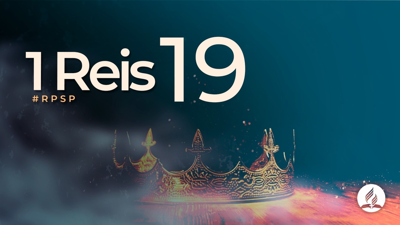 1 Reis 19 - Reavivados Por Sua Palavra | #RPSP