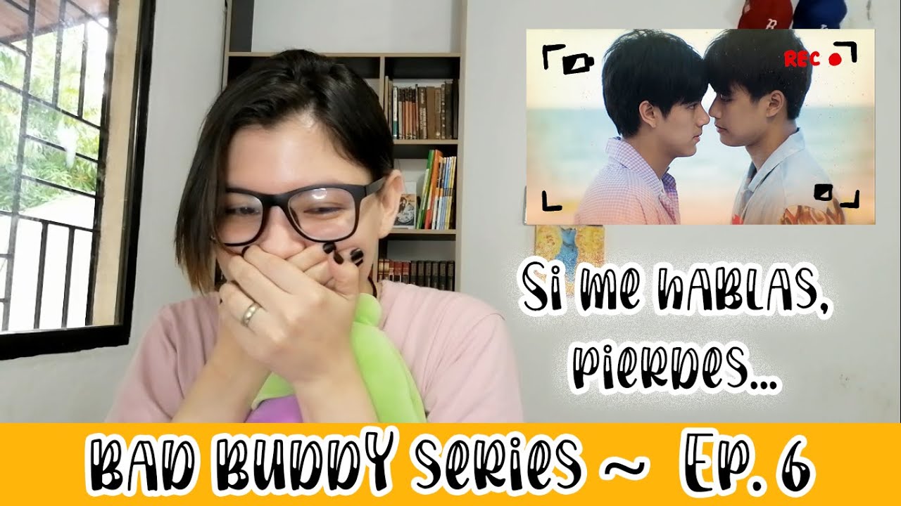 REACCIONAMOS  A BAD BUDDY SERIES | EP. 6: TALK TO ME | JUST LIKE TWITTER