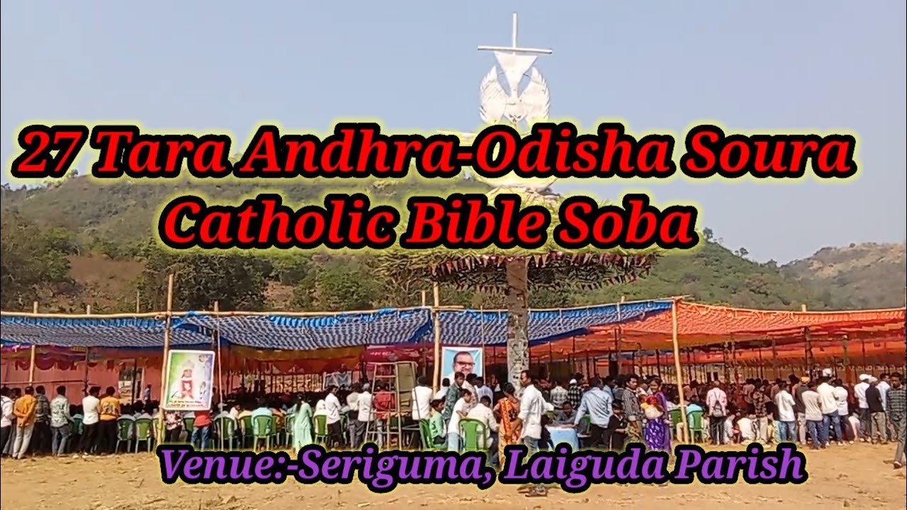 27 Tara Andhra-Odisha Soura Catholic Bible Soba, Laiguda Palli, Seriguma Ranuku