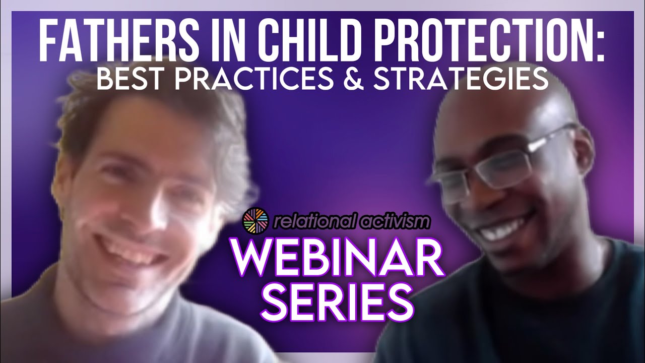 Webinar March 2023 - Inclusive working with Fathers in Child Protection: Best Practices & Strategies