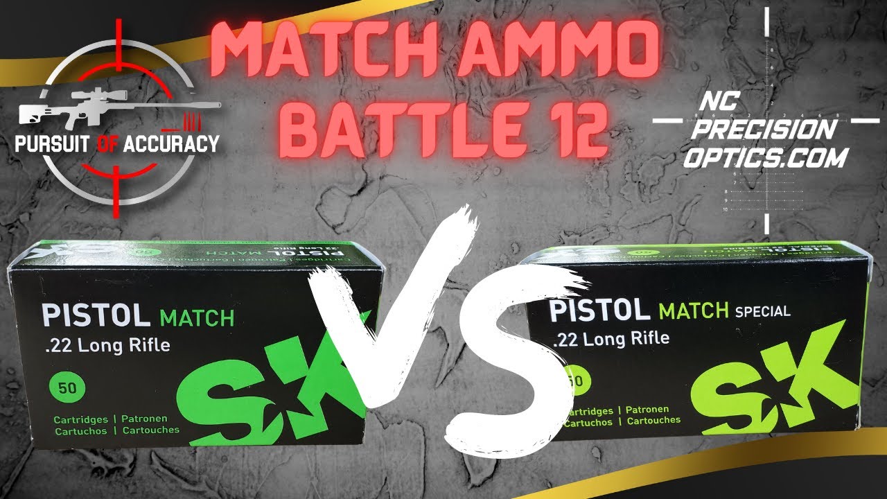 SK PISTOL MATCH VERUS SK PISTOL MATCH SPECIAL; MATCH AMMO BATTLE 12