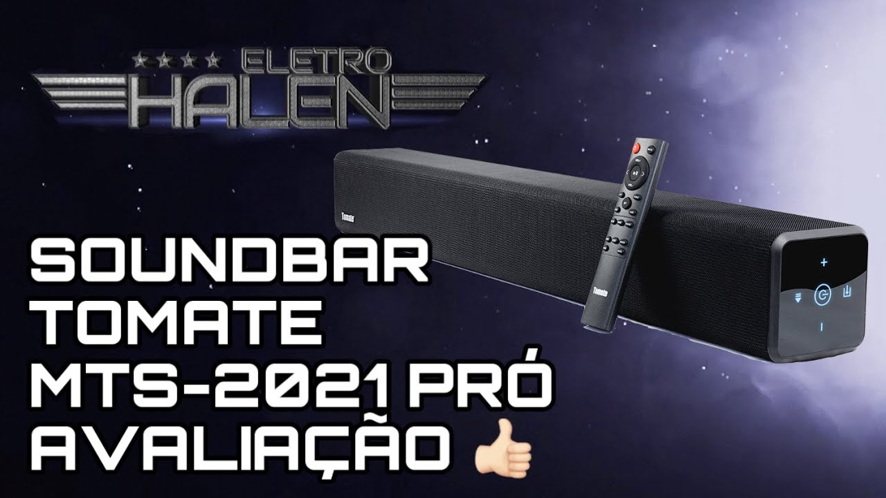 LANÇAMENTO SOUNDBAR TOMATE MTS-2021 PRÓ É BOA? | TESTE E AVALIAÇÃO | 110W, BT, ÓPTICO | ELETROHALEN