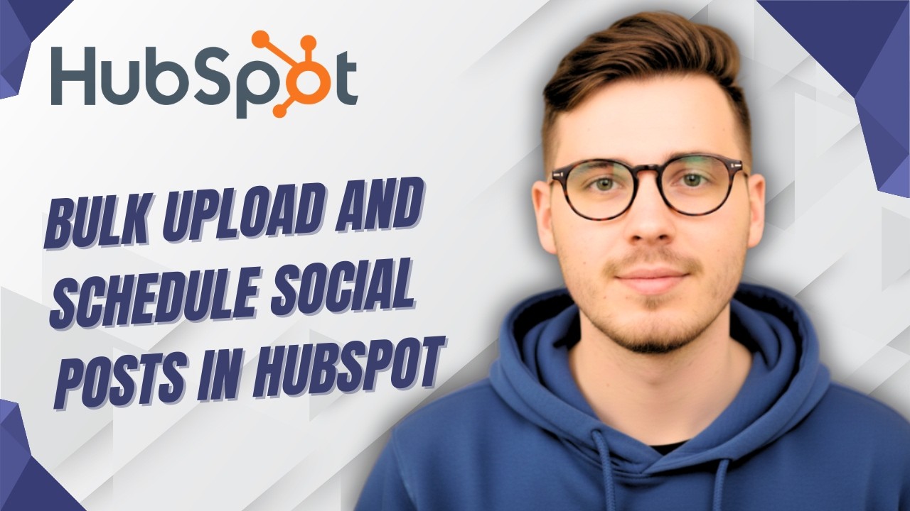 How To Bulk Upload And Schedule Social Posts In Hubspot [2026 Guide]
