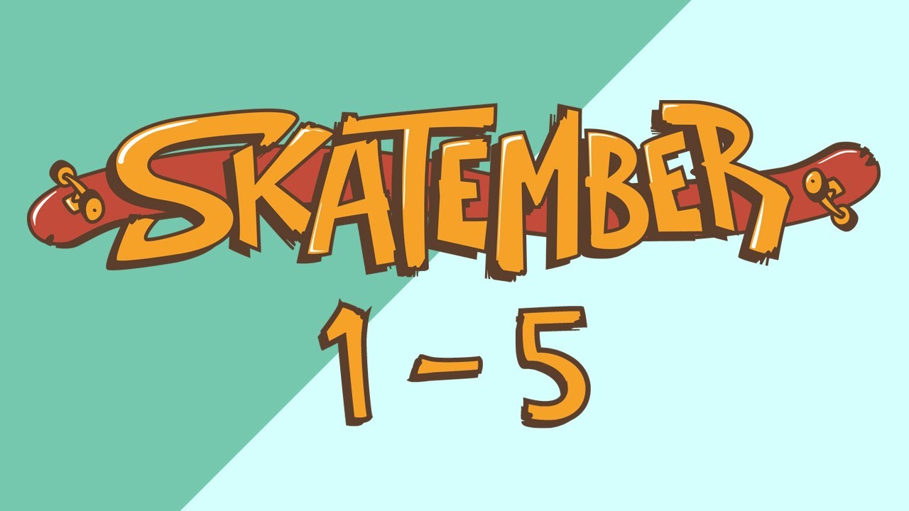#skatember2021 - Days 1 to 5