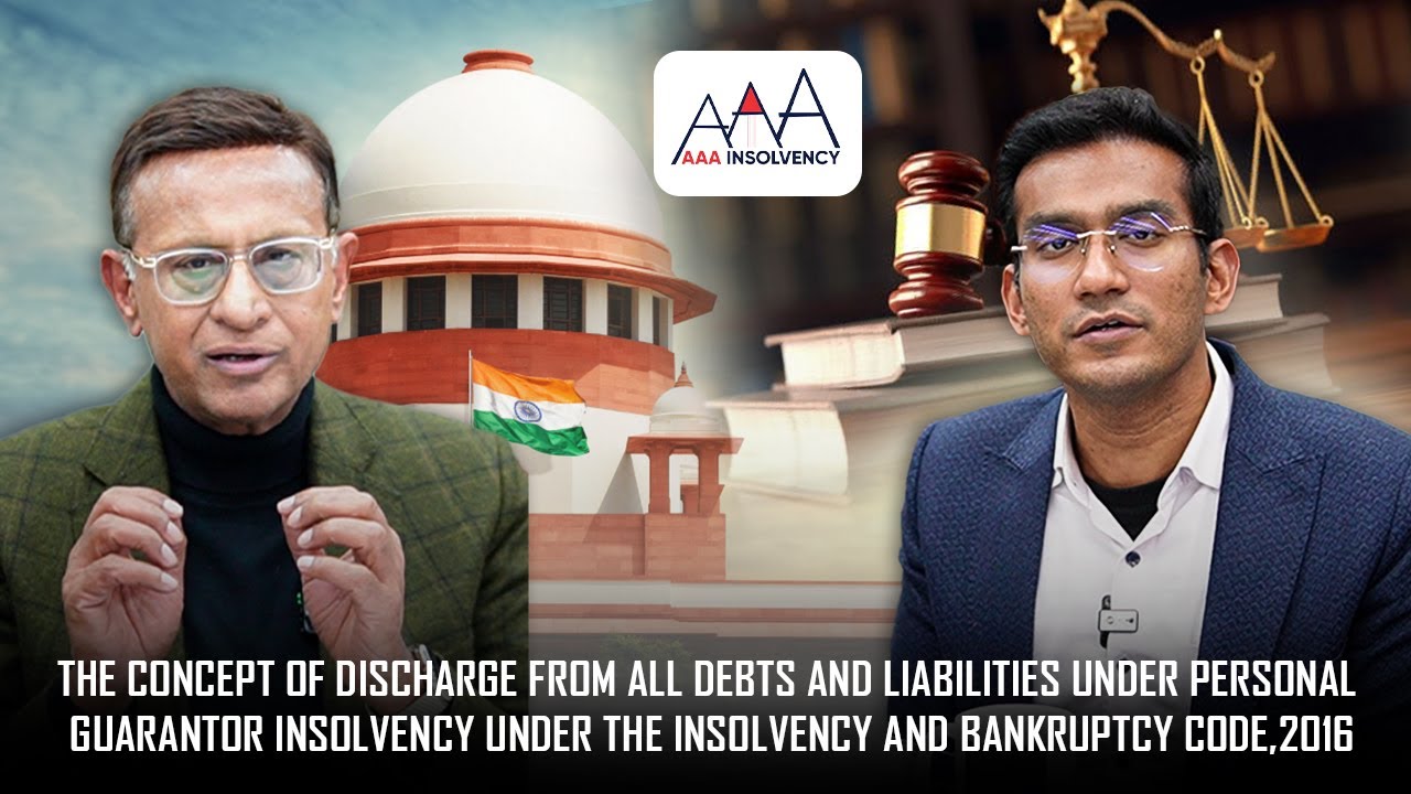 The Concept of Discharge from Debts and Liabilities under Personal Guarantor Insolvency (IBC, 2016)