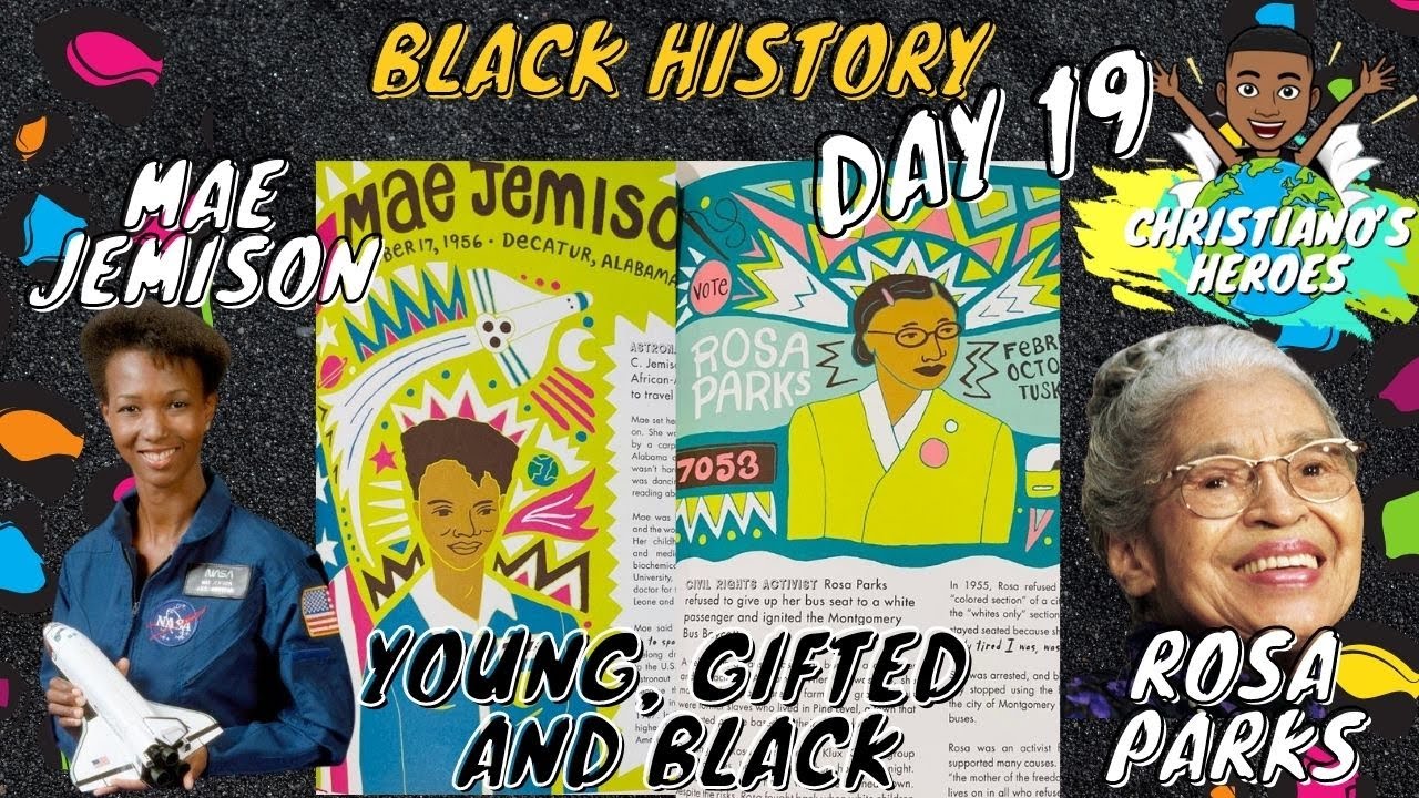 Celebrate Black History - Day 19 | Young, Gifted & Black | Mae Jemison & Rosa Parks