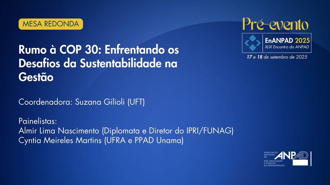Mesa redonda: Rumo à COP 30: Enfrentando os Desafios da Sustentabilidade na Gestão