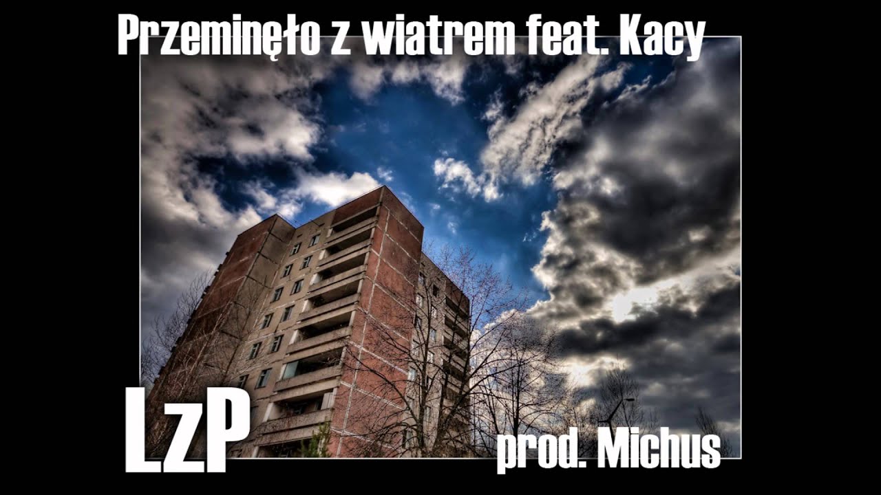(STUDIO DŻOINT) LZP - Przeminęło z wiatrem (gościnnie KACY, prod. MICHUS)