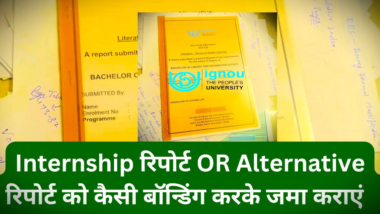 In what binding should #IGNOU #Internship/Training Report or Alternative Report be submitted?