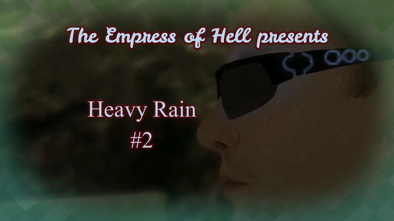 Two types of investigation - Heavy Rain #2