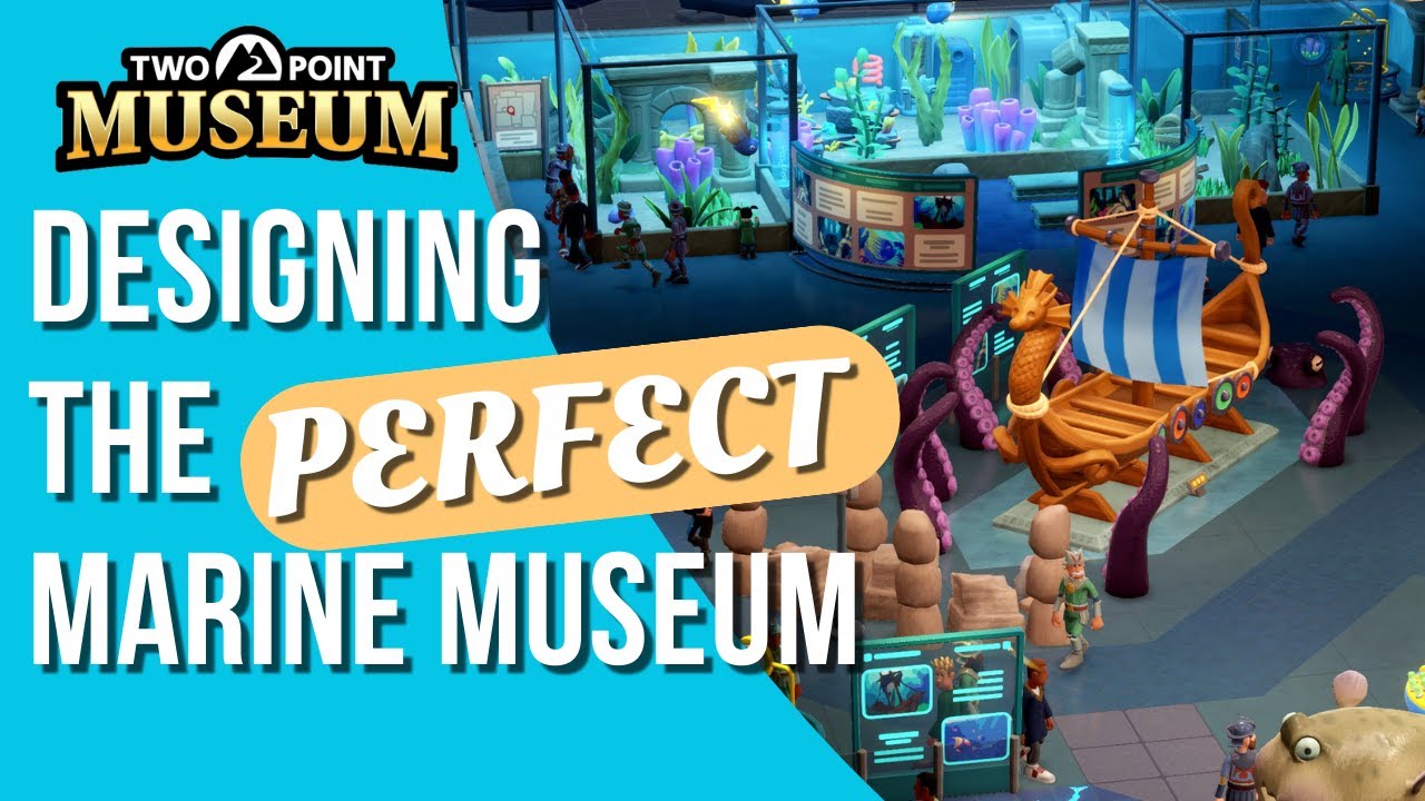 How to design the perfect marine museum | Part I | Two Point Museum