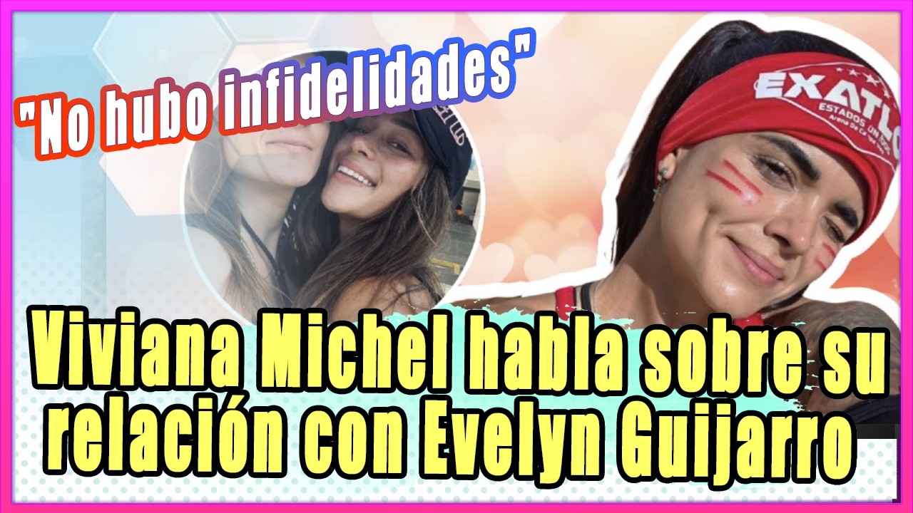 Viviana Michel habla sobre su relación con Evelyn Guijarro: 