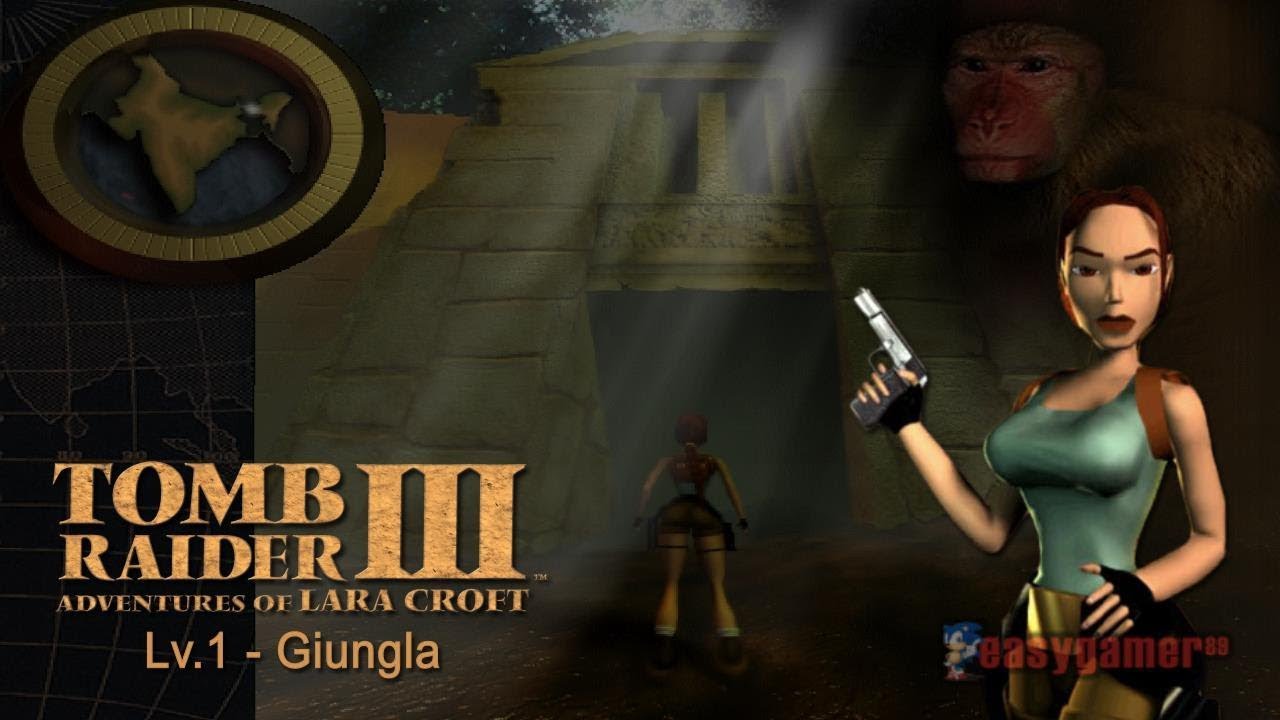 [PC-WEBCAM-ITA] Tomb Raider 3 - Lv. 1: Giungla