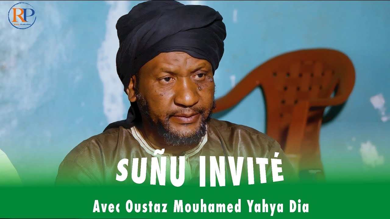 Émission - Suñu Invité - Avec Oustaz Mouhamed Yahya Dia