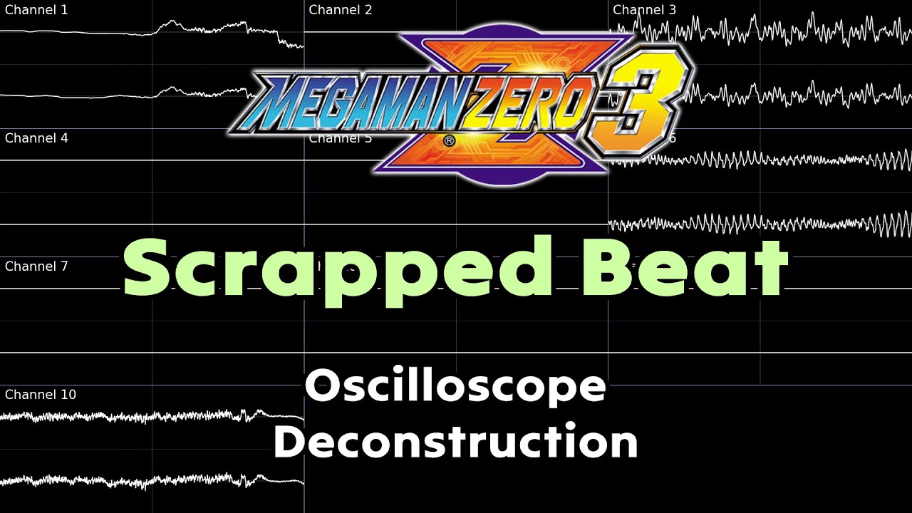 Scrapped Beat (Mega Man Zero 3) -- Oscilloscope Deconstruction