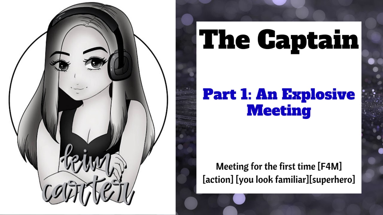 The Captain, Part 1: An Explosive Meeting [F4M] [action] [superhero] [you look familiar] [LOUD]
