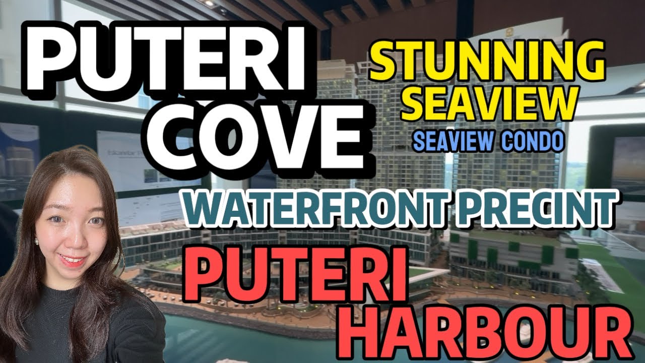 【JB Property】Puteri Cove Residences | Waterfront Precint  @ Puteri Harbour  #seaview #tuas