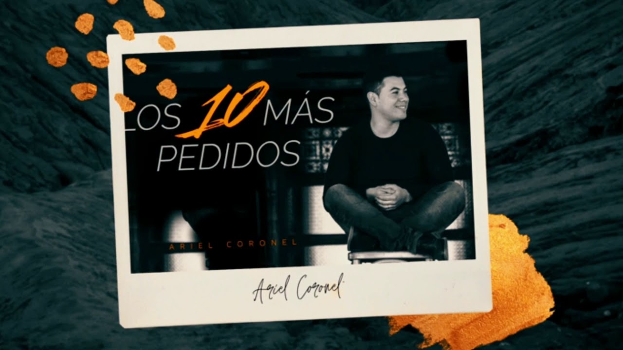 Ariel coronel | Los 10 más pedidos