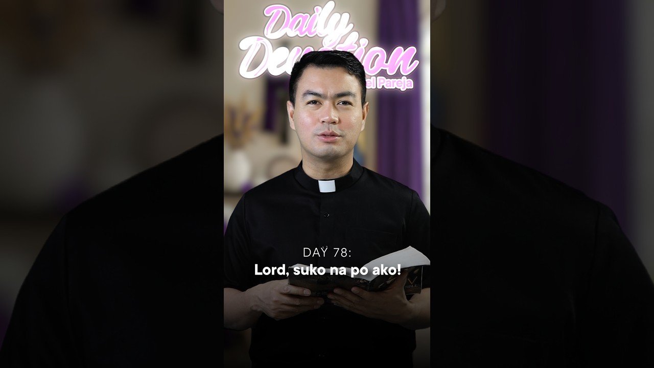 DAY 78: Daily Devotion with Fr. Fiel Pareja | Season 6
