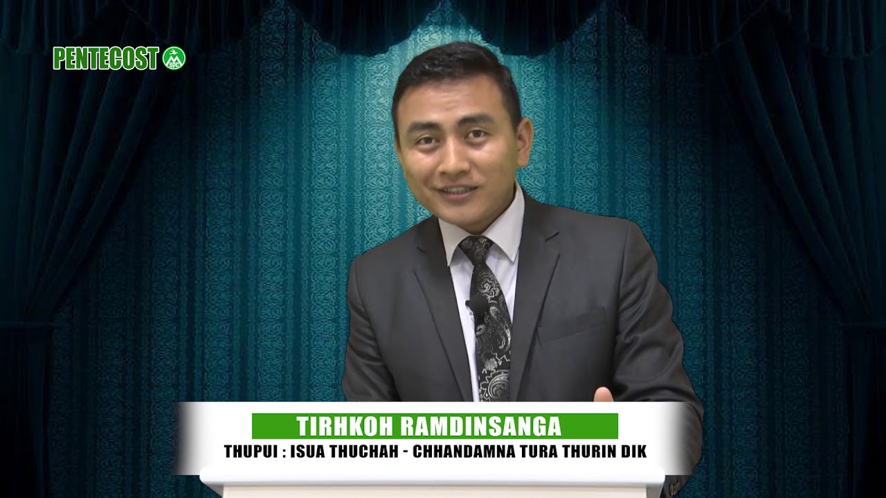 Tirhkoh Ramdinsanga  - Isua thuchah   Chhandamna tura thurin dik