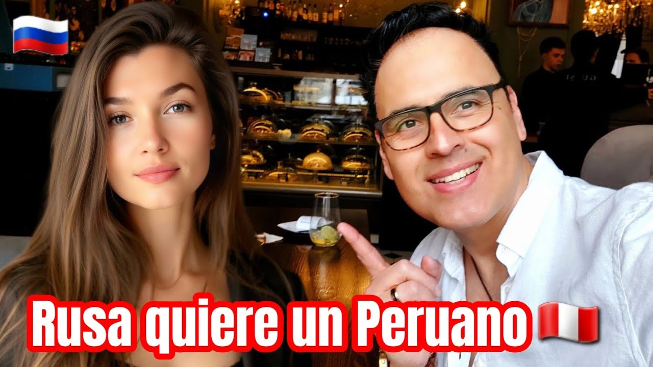 LA RUSA QUIERE CASARSE CON UN PERUANO🇷🇺❤️🇵🇪