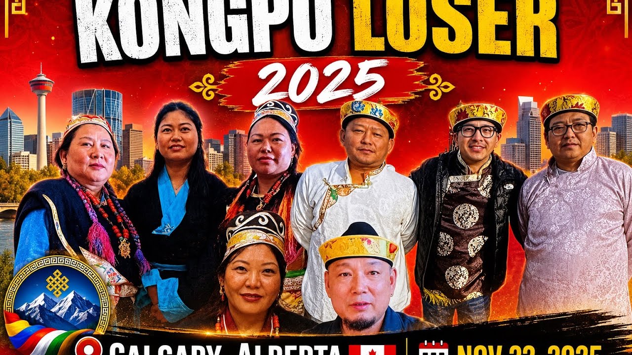 KONGPO LOSER/Calgary/Nov 22, 2025/Alberta/Tib VLOGGER/Rinchen