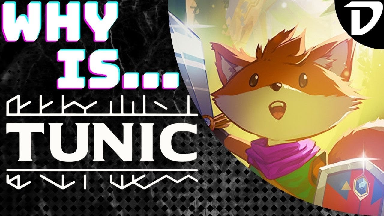 Why is... Tunic?!