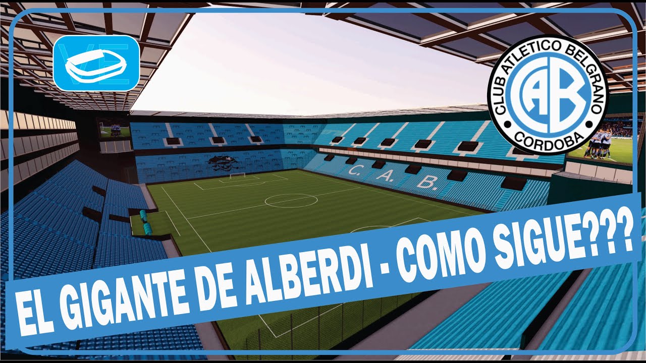 El Gigante de Alberdi, casa de BELGRANO DE CBA Proyecto de Ampliacion para mas de 50mil Personas!
