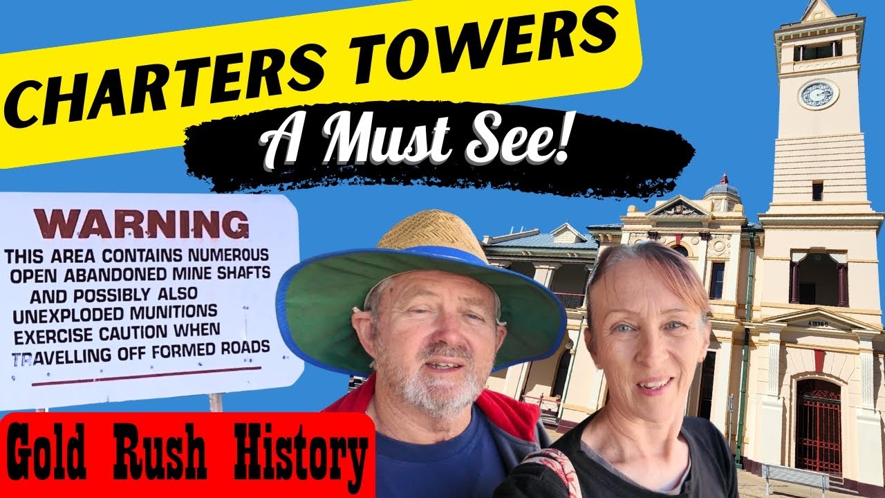 THE BIG GOLD RUSH IN HISTORICAL CHARTERS TOWERS - touring Australia - don't miss this amazing town!