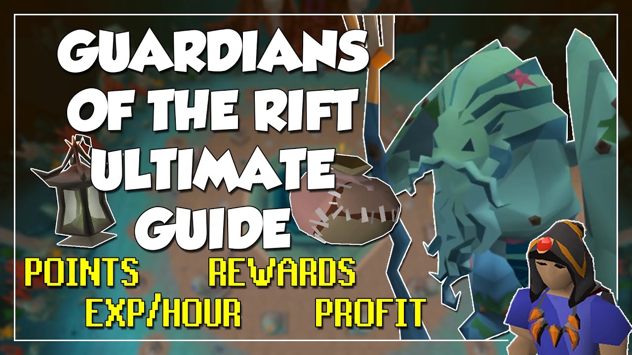 Guardians of the Rift ULTIMATE Guide OSRS - Points, Exp, Profit, Rewards, & More!